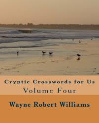 We did not find results for: Cryptic Crosswords For Us Volume Four Williams Wayne Robert 9781491275931 Amazon Com Books