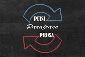 Memilih sinonim (padanan kata) untuk kata dan frase dalam kalimat bahasa inggris. Contoh Parafrase Puisi Ke Prosa Padamu Pendidikan Indonesia