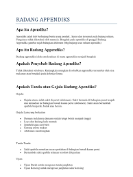 Appendicitis adalah appendix yang radang akibat beberapa punca. Radang Appendiks