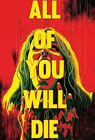 All of You Will Die - IMDb