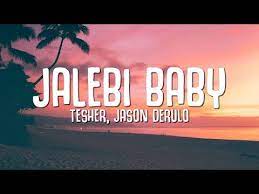 Tesher Jason Derulo Jalebi Baby Lyrics Youtube