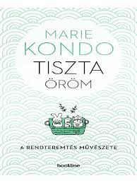 Marie kondo livro pdf download. Marie Kondo Tiszta Orom