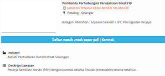 A) menyedia, menyimpan, memberi penerangan maklumat korporat dan khidmat nasihat umum kepada pelanggan. Jawatan Kosong Terkini Jabatan Tenaga Kerja Negeri Selangor Dijemput Menyertai Jabatan Tenaga Kerja Negeri Selangor Bagi Kekosongan Jawatan Seperti Berikut Pembantu Perhubungan Perusahaan Gred S19 Tarikh Tutup