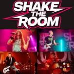 Shake The Room Band