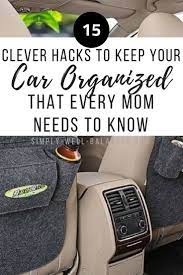 15 Clever Car Organizers For Moms No More Messy Car Cars Organization Car Organization Kids Must Have Car Accessories