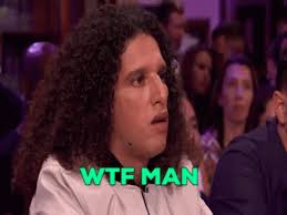 Ver las letras de ali b y escuchar dana (feat. Ali B Wtf Man Gif Alib Wtfman Flabbergasted Discover Share Gifs