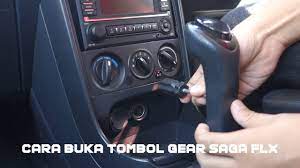 Diy pemasangan lampu led daylight kereta. Cara Buka Tombol Gear Proton Saga Flx Youtube