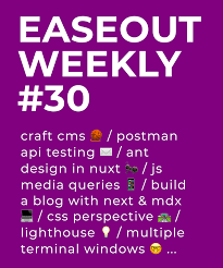 Easeout Weekly 30 In 2020 Web Development Design Build A Blog Css Perspective