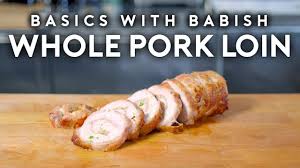 Whole Pork Loin Basics With Babish Youtube Pork Loin Pork Cooking Temperature Cooking