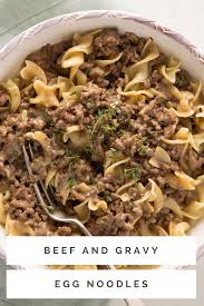 Beef And Gravy Over Egg Noodles Recipe Egg Noodles Egg Noodle Dishes Quick Meals To Make