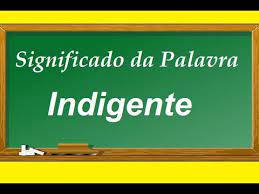 Ver en wikipedia el significado de indigente. Significado Da Palavra Indigente Youtube