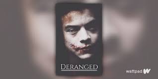 Deranged