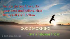 100 Motivational Good Morning Friday Quotes Wishes Good Morning Fun
