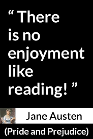  Jane Austen About Reading Pride And Prejudice 28 January 1813 Book Quotes Classic Book Quotes Jane Austen Quotes
