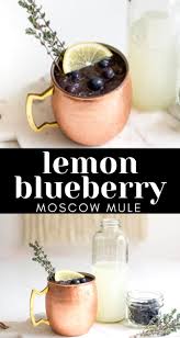 Lemon Blueberry Moscow Mule Recipe For Spring Recipe Lemon Blueberry Blueberry Vodka Blueberry Cocktail