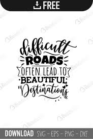 Download Modern Farmhouse Svg Inspirational Quote Svg Motivational Wood Sign Svg Dxf Png Difficult Roads Often Lead To Beautiful Destinations Svg Drawing Illustration Art Collectibles Colonialgolfhart Com