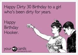 Funny Quotes Happy Birthday To Me Meme 30 Birthday Quotes Funny Google Search 30th Birthday Quotes Birthday Quotes Funny 30th Birthday Funny