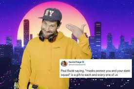 Paul rudd teamed with the state of new york for a psa encouraging young people to wear masks. Paul Rudd Pretends To Be A Millennial In New Psa About Wearing Masks