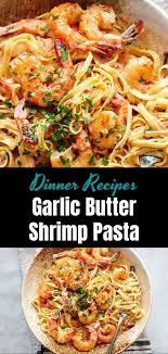 Garlic Butter Shrimp Pasta Howtocook Recipe In 2020 Garlic Butter Shrimp Pasta Easy Pasta Recipes Pasta Dishes