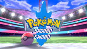 Pokemon Sacred Sword & King's Shield | GBAtemp.net - The Independent Video  Game Community