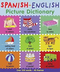 31 zeilen · pronouncing the spanish alphabet. Spanish English Picture Dictionary First Bilingual Picture Dictionaries Bruzzone Catherine Millar Louise 9780764146619 Amazon Com Books