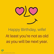 Enjoy reading and share 6 famous quotes about husband birthday from wife with everyone. Funny Birthday Wishes For Wife Funny Png