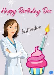 Simple Birthday Wishes For Medical Students I Wish That God Will Always Give You The Strength And The Endless Desires Needed To Carry On With You Doctor Birthday Best Birthday Wishes Birthday Wishes Girl