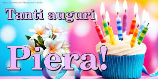 Crea Cartoline Personalizzate Di Compleanno Tanti Auguri Piera Compleanno Buon Compleanno Biglietti Di Compleanno