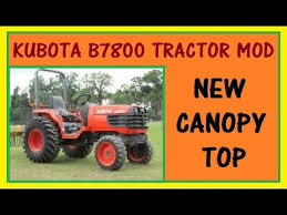 Check spelling or type a new query. New Tractor Canopy Mod For My Kubota B7800 Part 1 Youtube