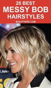 26 Popular Messy Bob Haircuts You May Love To Try Messy Bob Hairstyles Messy Bob Haircut Bob Hairstyles