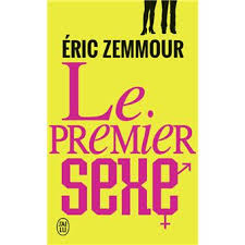 Näytä lisää sivusta eric zemmour facebookissa. Le Premier Sexe Poche Eric Zemmour Achat Livre Fnac