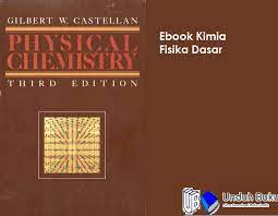 Pada bab tiga diberikan pemaparan terkait dengan hukum termodinamika i, dan. Ebook Kimia Fisika