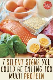 7 Silent Signs You Could Be Eating Too Much Protein Eating Too Much Protein Healthy Recipes Protein