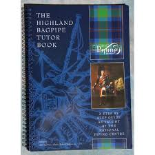 The Highland Bagpipe Tutor Book
