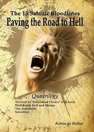 Australian paving centre knows the best paving and landscaping contractors across adelaide, south australia. The 13 Satanic Bloodlines Paving The Road To Hell Quadrilogy 4 Books In 1 Volume
