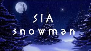 Snow, 'till death we'll be freezing yeah, you are my home, my home for all seasons so. Sia Snowman Lyrics Christmas Music Sia Lyrics Music Songs