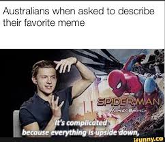 Australians When Asked To Describe Their Favorite Meme Ifunny Aussie Memes Australian Memes Funny Memes
