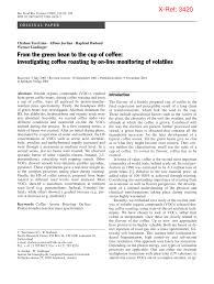 It is not even difficult, you could simply try twisting the nursery rhymes you already know. Pdf From The Green Bean To The Cup Of Coffee Investigating Coffee Roasting By On Line Monitoring Of Volatiles