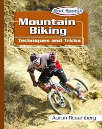 Mountain Biking Techniques And Tricks Rad Sports Techniques And Tricks Techniques Biking Mountain Sports