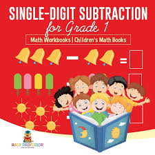 Easy peasy simple and remainder subtraction | educational videos for kids. Single Digit Subtraction For Grade 1 Math Workbooks Children S Math Books Professor Baby 9781541925854 Amazon Com Books