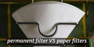 We did not find results for: Permanent Vs Paper Coffee Filters Which Is Better And Why