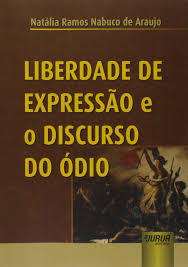 Liberdade de expressão ретвитнул(а) brusinhas. Liberdade De Expressao E O Discurso Do Odio Natalia Ramos Nabuco De Araujo 9788536277363 Amazon Com Books