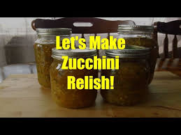 Maybe you would like to learn more about one of these? How To Make Zucchini Relish Youtube