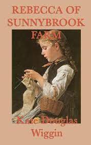 Meanwhile, advertising exec tony kent (randolph scott). Rebecca Of Sunnybrook Farm Von Kate Douglas Wiggin Englisches Buch Bucher De