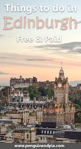 If You Are Planning To Visit Edinburgh There Are Some Things You Just Can T Miss In The Scottish Capital Read Our Gui Edinburgh Travel Scotland Travel Travel