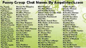 501 Funny Group Chat Names For Family Friends Lovers Girls Schools