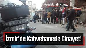 Son dakika i̇zmir menderes'te cinayet, metin zeybek pompalı tüfekle öldürüldü. Izmir In Konak Ilcesinde Kahvehanede Cinayet 1 Olu 2 Yaraliege De Izmir Haber Ege Haber Izmir Haberleri Ege Haberleri Son Dakika Izmir Torbali Haberleri Buca Bornova Karsiyaka