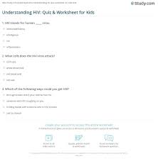 We explore the similarities, differences, diagnosis, treatment, and more of these two types of hiv. Understanding Hiv Quiz Worksheet For Kids Study Com