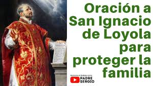 Sus ejercicios espirituales, publicados en 1548, ejercieron una. Oracion A San Ignacio De Loyola Para Proteger La Familia Youtube