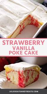 Quick And Easy Poke Cake Recipe This Strawberry Vanilla Poke Is Moist Easy And Delicious It Starts Poke Cake Recipes Easy Cake Recipes Easy Summer Desserts